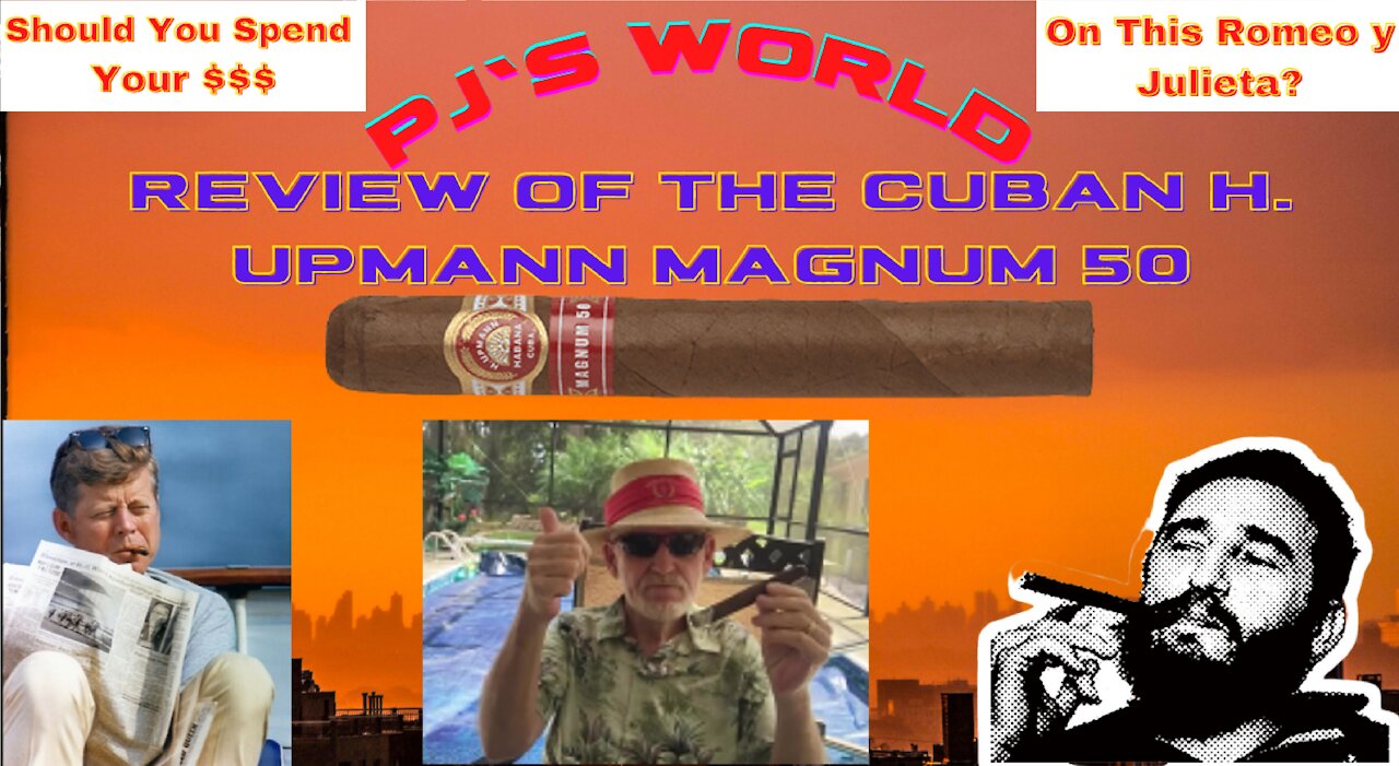 Is The Cuban H. Upmann Magnum 50 Cigar Any Good? Should You Spend Your $ & On This Big Cuban Cigar?