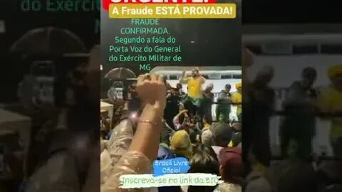 Segundo Porta voz do Exército de MG - A fraude já foi confirmada!