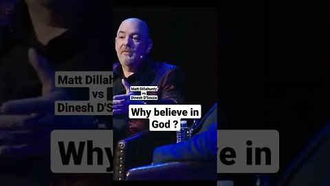 GOD. Why believe? #mattdillahunty #dineshdsouza #god #religion #atheism #atheist #pangburn #belief