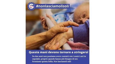 Lettera alle istituzioni per non lasciare soli i nostri cari negli ospedali e RSA