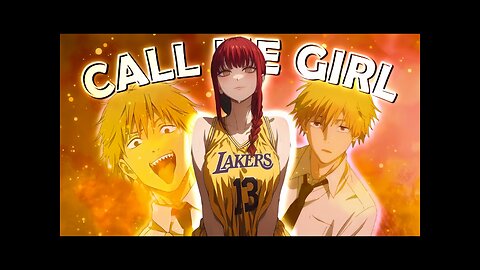 Call Me Girl 📞 - Makima [Edit/AMV] 4K