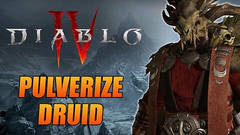 Diablo IV Pulverize Druid Build Guide - This Bear One-Shots Elites!