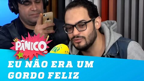"Eu não era um gordo feliz", desabafa Ceará