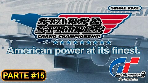 [PS2] - Gran Turismo 3 - GT Mode - [Parte 15 - Beginner League - Stars & Stripes] - 100%