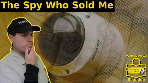 The Spy Who Sold Me | Weekly News Roundup