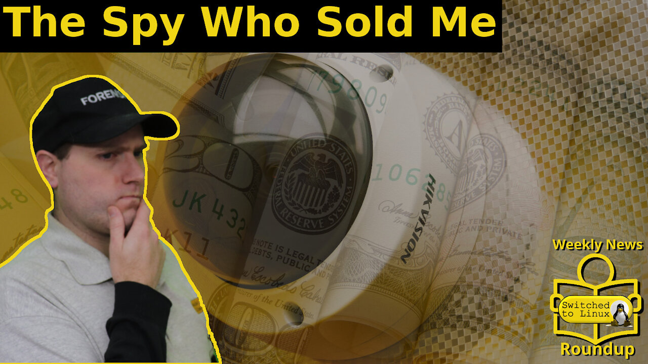 The Spy Who Sold Me | Weekly News Roundup