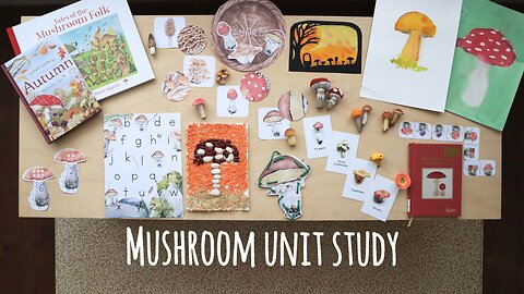 Mushroom Unit Study