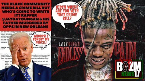 Black Community Needs Crime Bill Who's going to Write it? Rapper @JaydaYoungan & Father Murdered