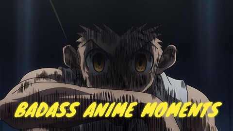Badass Anime Moments