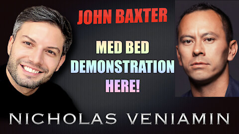 John Baxter MED BEDS Demonstration with Nicholas Veniamin