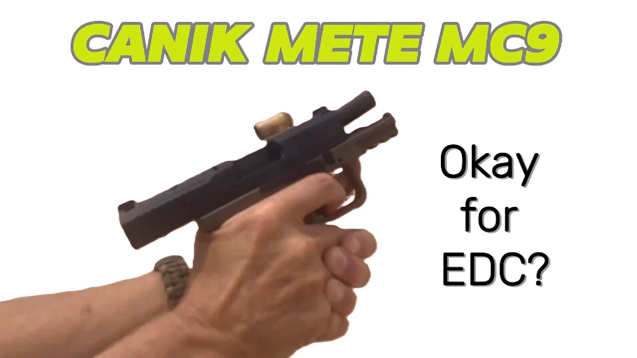 Canik Mete MC9: OK for EDC?