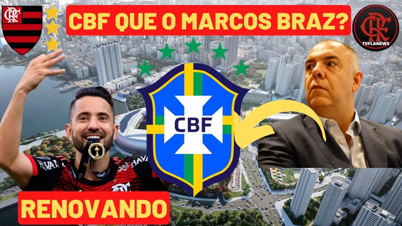 CBF QUER MARCOS BRAZ 👀😱 RENOVANDO COM CRAQUE😍💪🏻