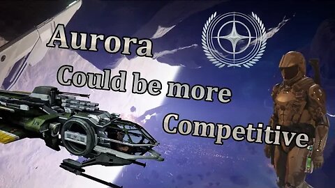 Star Citizen - The good old Aurora