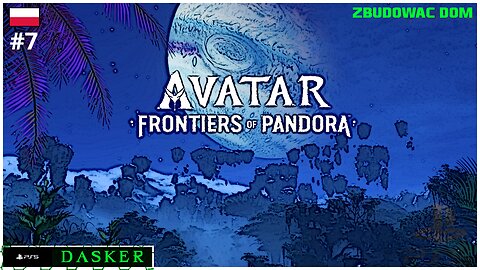 Avatar Frontiers of Pandora PL [#7] | ZBUDOWAĆ DOM