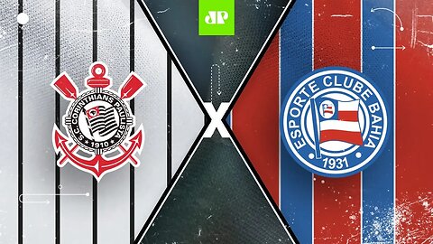 Corinthians 3 x 1 Bahia - 05/10/2021 - Campeonato Brasileiro