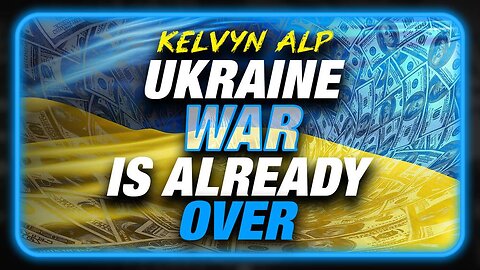Ukraine War Is Already Over, Globalist Bankers Can't Control Russia