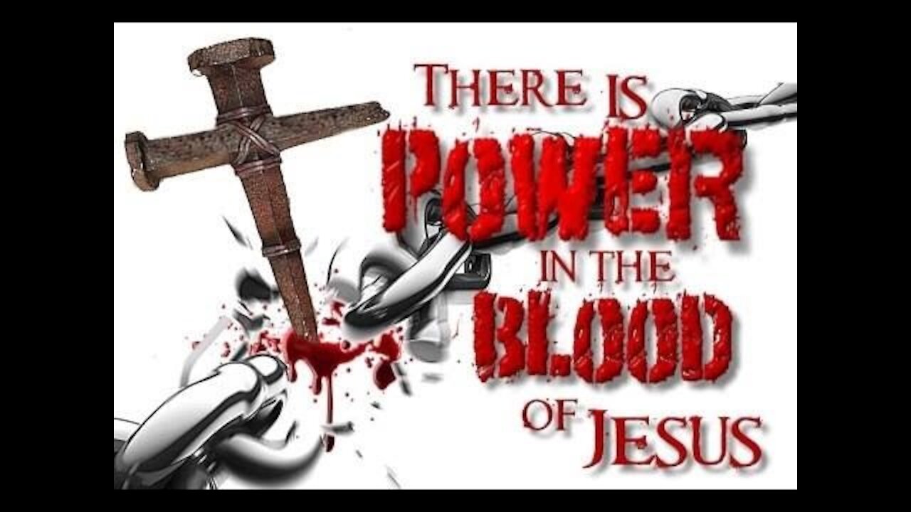 20170124 POWER IN THE BLOOD OF JESUS