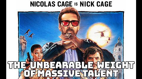 #001: The Unbearable Weight of Massive Talent [MOVIE REVIEW]