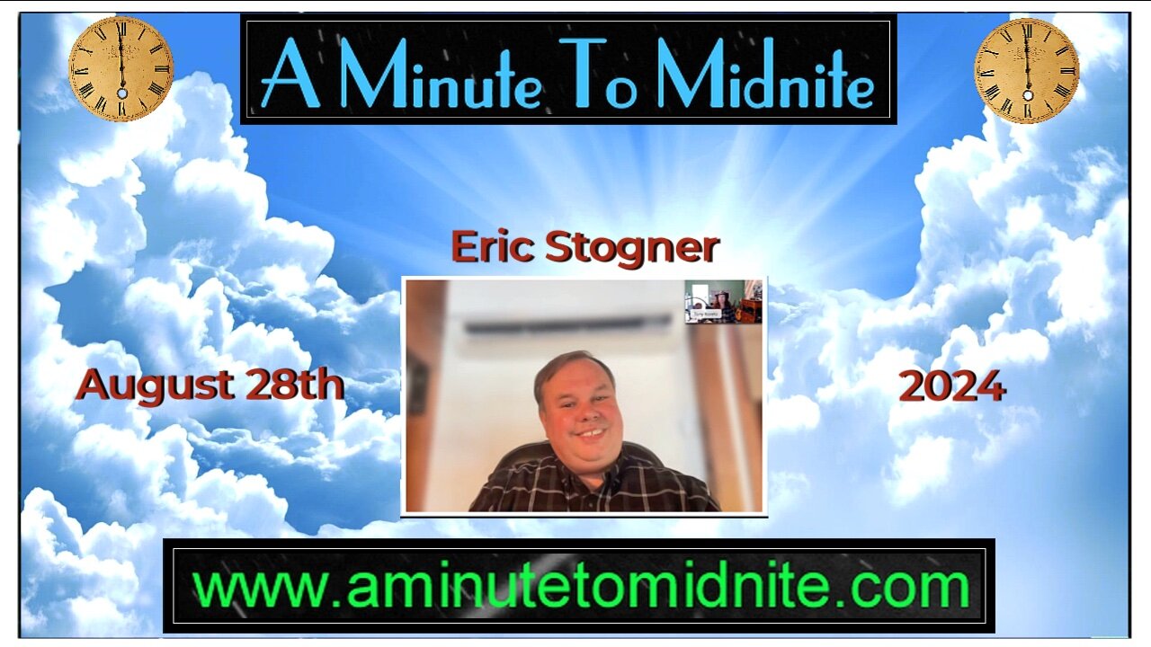 523- Last Days Deceptions Have Arisen. How Not to be Fooled! - Eric Stogner