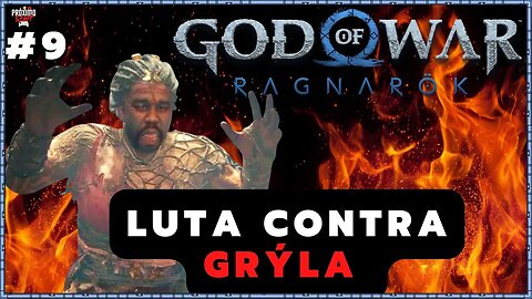 🔴 GOD OF WAR RAGNAROK - #009 - ! Luta contra Grýla | Modo: Quero Equilíbrio, venha bater um papo !!