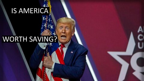 Is america worth saving?