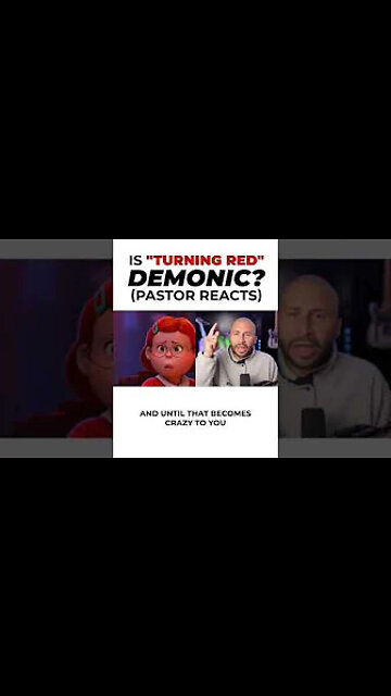 Is “Turning Red” Demonic? (Pastor Reacts)
