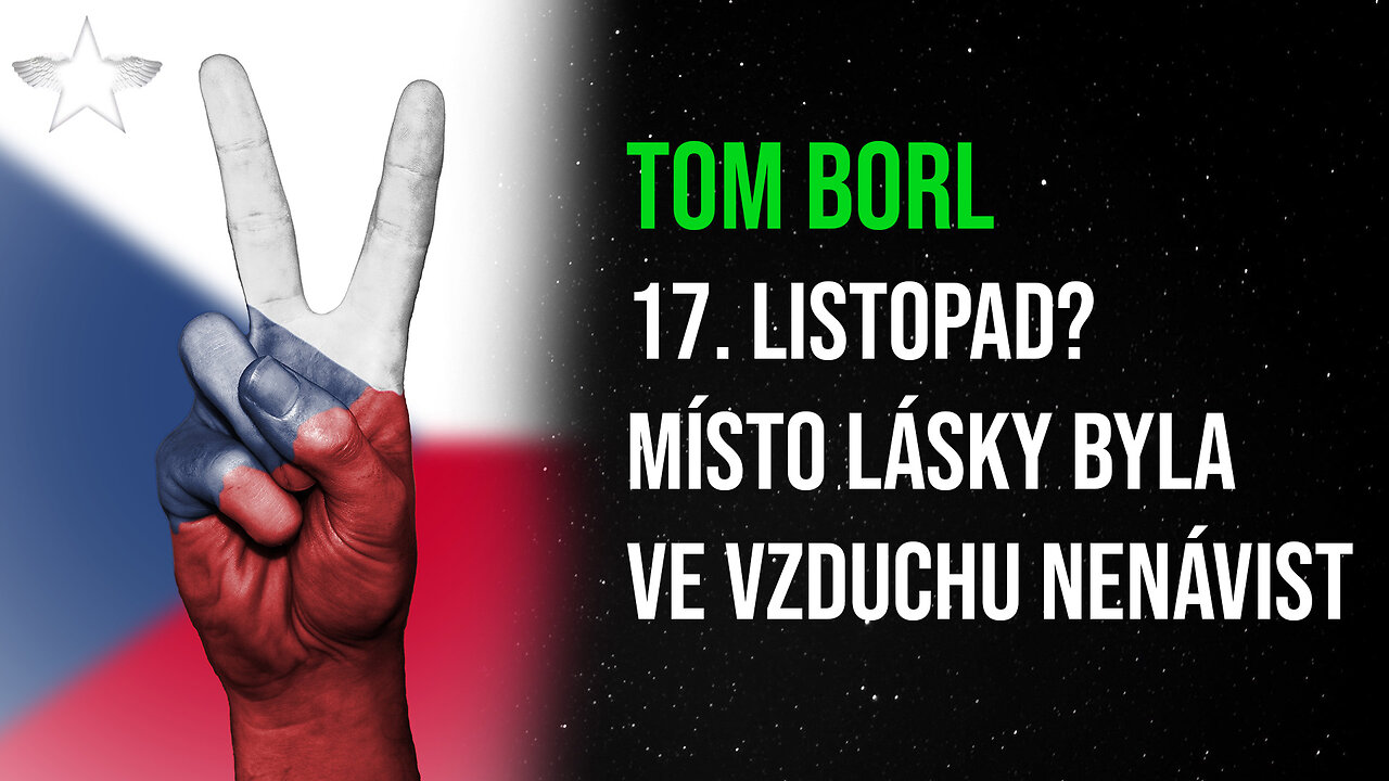 Tom Borl: 17. listopad? Místo lásky byla ve vzduchu nenávist