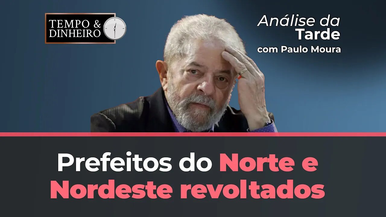 Prefeitos do Norte e Nordeste revoltados com corte de verbas pelo governo Lula