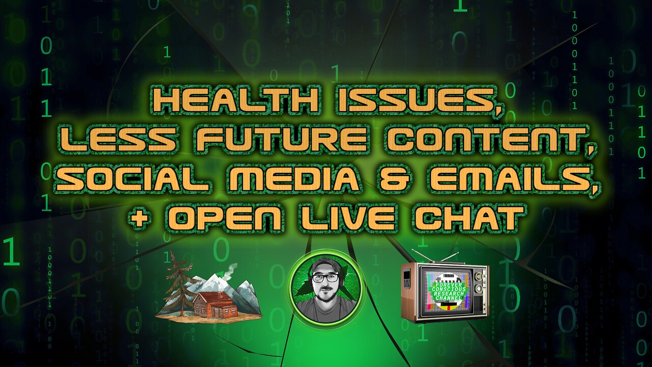 CHANNEL UPDATE: Open Live Chat, Health / Cognitive Issues, Less Content, Social Media & Emails
