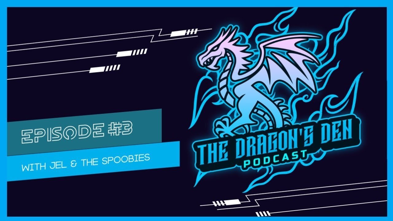 Episode #3 - The Dragon's Den Podcast