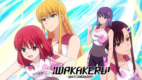 Iwa Kakeru!: Sport Climbing Girls (2020 Season Anime) Episode 4 - Powerhouse Climbers (Blu-ray Remux Quality + English Subbed)