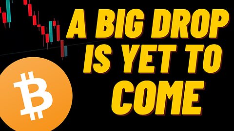 Bitcoin Getting Ready For The Next Big Drop