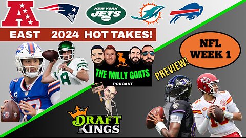 MEGA NFL Week 1 Super Show, Chiefs/Ravens TNF Preview, & AFC East Hot Takes