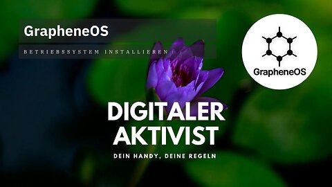 GrapheneOS flashen – Betriebssystem installieren | Video-Kurs Freiheitshandy