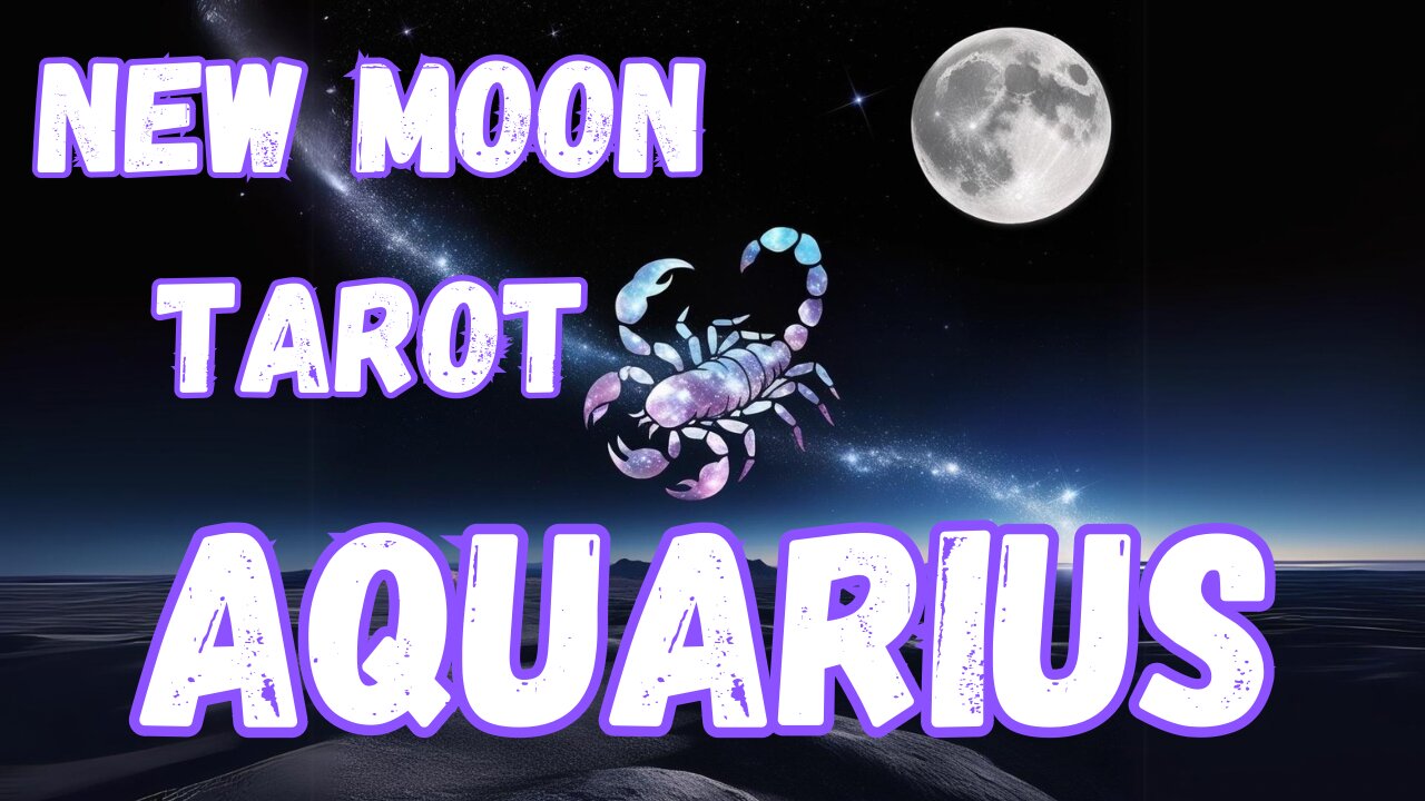 Aquarius ♒️- New Moon in Scorpio Tarot reading #aquarius #tarot #tarotary #newmoon