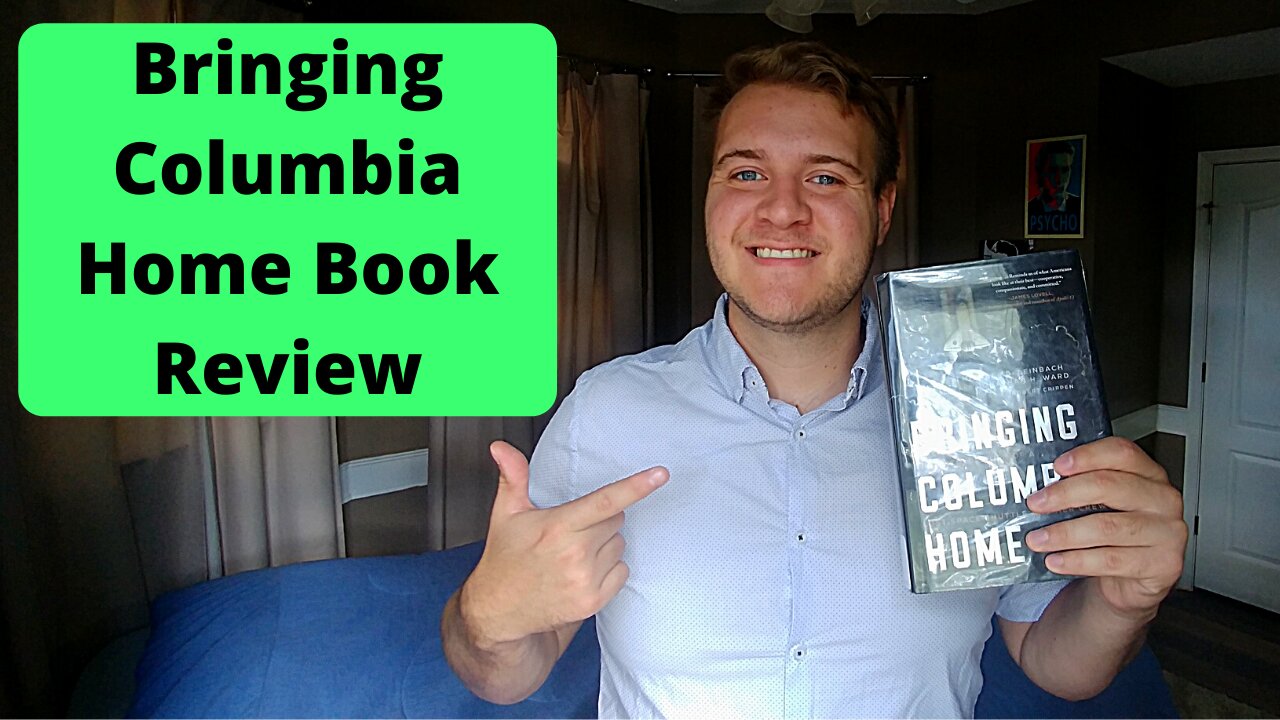 Bringing Columbia Home | Book Review