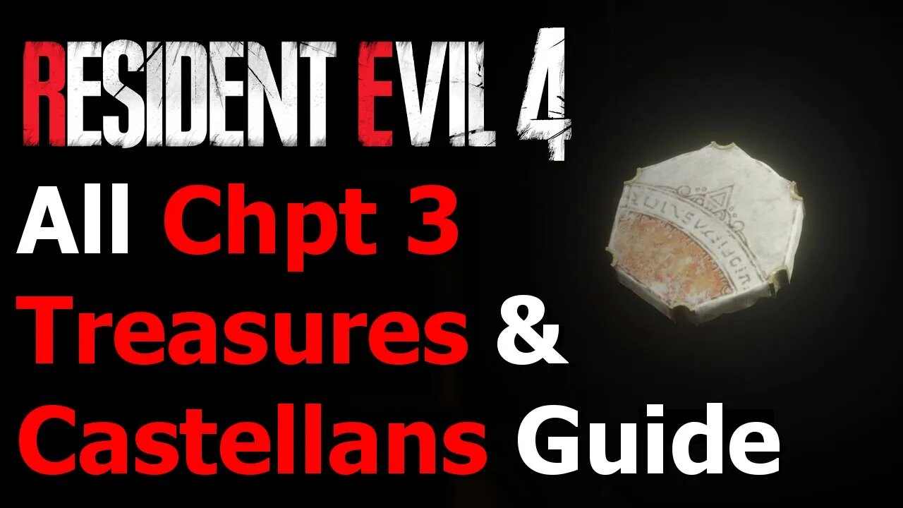 Resident Evil 4 Remake - All Chapter 3 Treasures & Castellans Guide - Bandit Achievement/Trophy