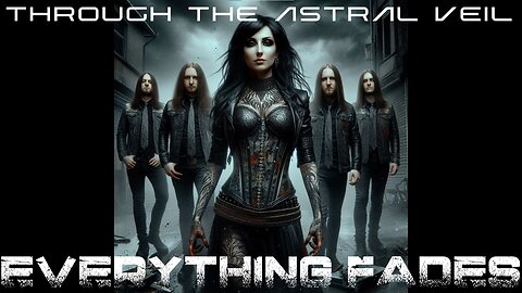 Through the Astral Veil - 'Everything Fades' [Full Album]