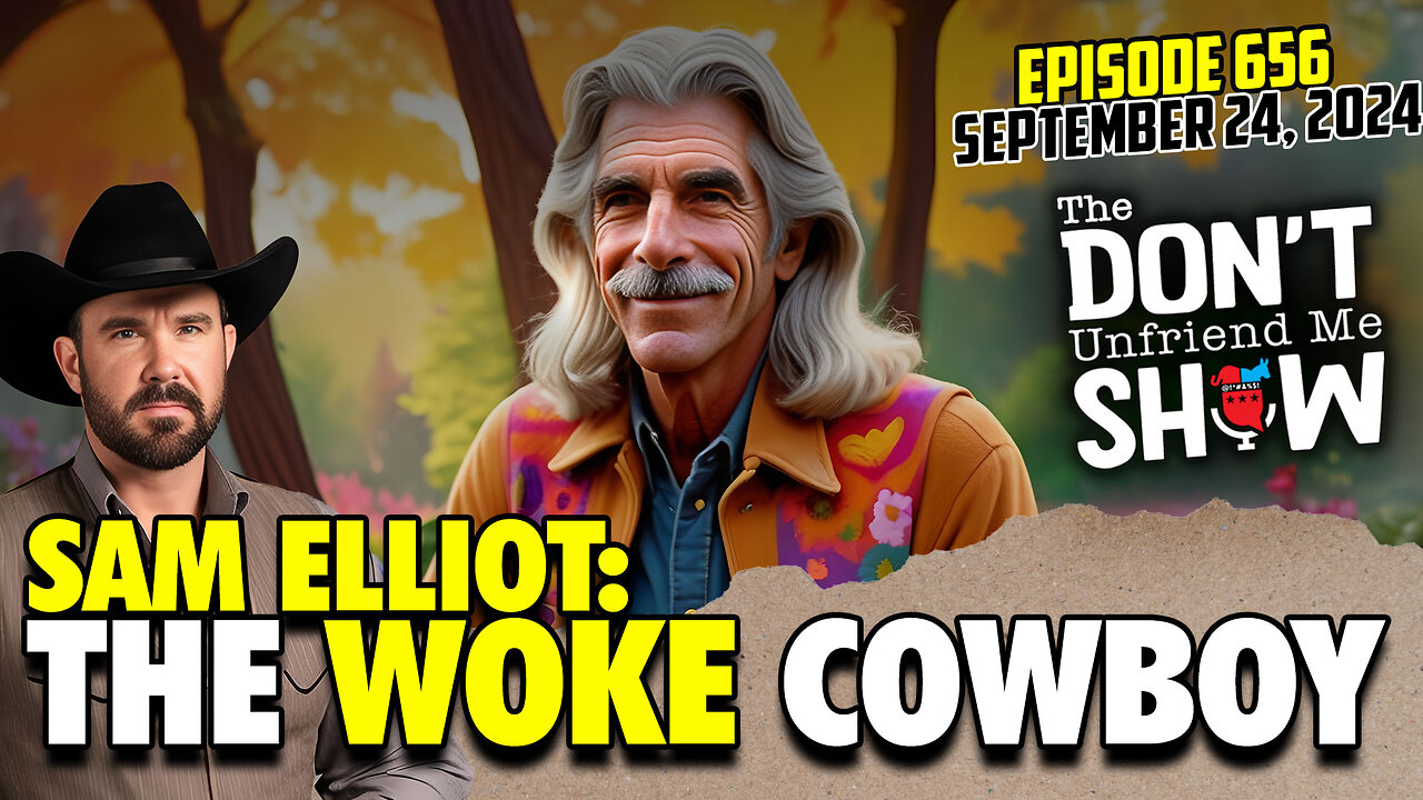 Sam Elliott’s Hypocritical Ride, From Cowboy to Kamala Sellout