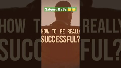 Satguru BaBa 😇😇 What is The Success? @YT Shorts