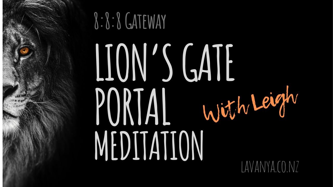 Lion's Gate Meditation - 888 Portal