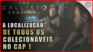 The Callisto Protocol, A localização de todos os colecionáveis no Cap 1 | Super dica