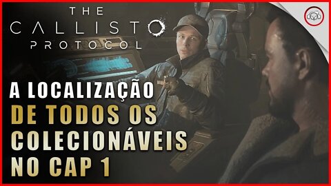 The Callisto Protocol, A localização de todos os colecionáveis no Cap 1 | Super dica