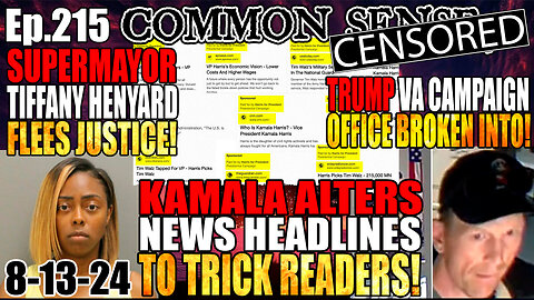 Ep.215 Kamala BUSTED Spoofing News Headlines, Trump VA Campaign Office Broken Into, Supermayor Tiffany Henyard Flees Justice?