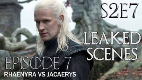 House Of The Dragon Season 2 Episode 7 New Leaked Scenes | Game of Thrones Prequel