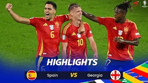 Euro 2024 Highlights: Spain vs Georgia