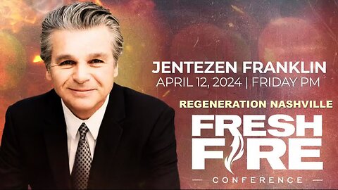 Kent Christmas - FRESH FIRE! Regeneration Nashville 4.12.2024 - Special Guest: Jentezen Franklin