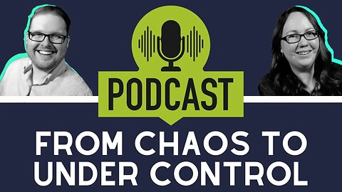 #1 Thing To Move Your Org From CHAOS To Under Control