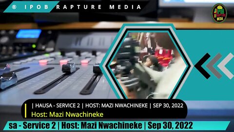 Welcome To The University Of Radio Biafra | Hausa - Service 2 | Host: Mazi Nwachineke | Sep 30, 2022