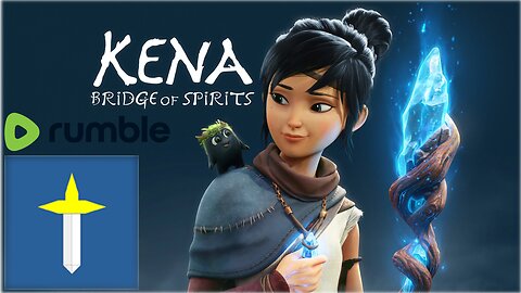 Kena Bridge of Spirits stream 3 (Blind)